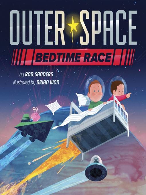 Title details for Outer Space Bedtime Race by Rob Sanders - Available